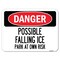 Signmission Possible Falling Ice-Park Own Risk Heavy-Gauge Alum Rust Proof Parking Sign, 18" x 24", A-1824-23277 A-1824-23277 - alternate 1